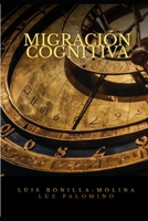 Migración Cognitiva (Spanish Edition) 6502183379 Book Cover