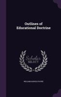 Outlines of Educational Doctrine 1175730475 Book Cover