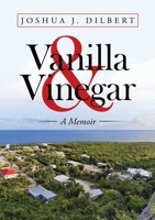 Vanilla & Vinegar: A Memoir 1684715849 Book Cover