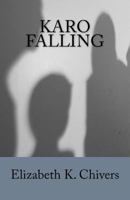 Karo Falling 1545058296 Book Cover