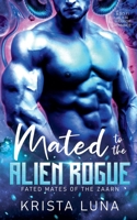 Mated to the Alien Rogue B0D9PN7Q7Q Book Cover
