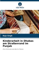 Kinderarbeit in Dhabas am Straßenrand im Punjab (German Edition) 6208055997 Book Cover