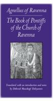 The Book of Pontiffs of the Church of Ravenna (Medieval Texts in Translation) 0813213584 Book Cover