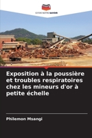 Exposition à la poussière et troubles respiratoires chez les mineurs d'or à petite échelle (French Edition) 6207969197 Book Cover