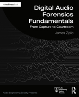 Digital Audio Forensics Fundamentals: From Capture to Courtroom 0367259109 Book Cover
