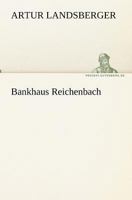 Bankhaus Reichenbach (Historischer Kriminalroman) 8027312019 Book Cover
