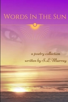 Words in the Sun 0359368263 Book Cover