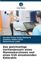 Das gleichzeitige Vorhandensein eines Mammakarzinoms und eines früh einsetzenden Katarakts (German Edition) 6208015227 Book Cover