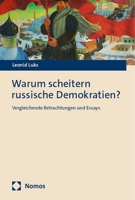 Warum Scheitern Russische Demokratien?: Vergleichende Betrachtungen Und Essays (German Edition) 3756017931 Book Cover