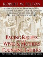 Baking Recipes of Our Founding Fathers 0741419440 Book Cover