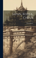 Japan, Korea, China 1022667084 Book Cover
