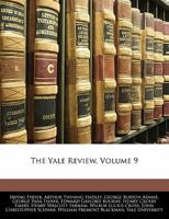 The Yale Review, Volume 9 1357410336 Book Cover