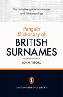 The Penguin Dictionary of British Surnames 0141023201 Book Cover