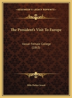 The President's Visit to Europe 1010498592 Book Cover