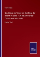 Geschichte Der Türkei Von Dem Siege Der Reform Im Jahre 1826 Bis Zum Pariser Tractat Vom Jahre 1856, Elfter Band 1017999295 Book Cover