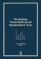 Developing Norm Referenced Standardized Tests 0866568832 Book Cover