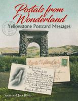 Postals from Wonderland : Yellowstone Postcard Messages 0578998335 Book Cover