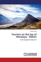 Tourism on the Lap of Himalaya: Sikkim 3659399515 Book Cover