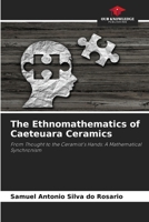 The Ethnomathematics of Caeteuara Ceramics 6207352823 Book Cover