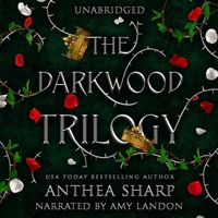 The Darkwood Trilogy: A Complete YA Fairytale Fantasy Series B0B6742TTG Book Cover