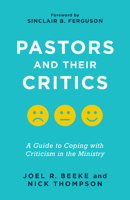 Pastors and Their Critics 1629957526 Book Cover