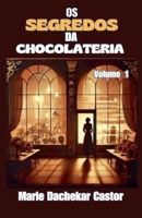 Os secredos de chocolateri (4) (Portuguese Edition) B0DSYRX3CT Book Cover