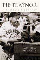 Pie Traynor: A Baseball Biography 0786443855 Book Cover