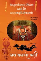 Bageshwar Dham and His Divine Powers: A Spiritual Journey Through the Miracles, Faith, and Grace of Bageshwar Balaji B0FHFMNBYR Book Cover