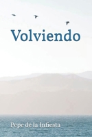 Volviendo (Spanish Edition) B0GMNWVR1K Book Cover