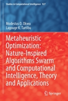 Metaheuristic Optimization: Nature-Inspired Algorithms Swarm and Computational Intelligence, Theory and Applications null Book Cover
