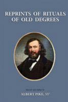 Reprints of Rituals of Old Degrees 1585093270 Book Cover