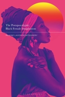 The Postapocalyptic Black Female Imagination 135024855X Book Cover