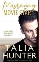 Mastering The Movie Star B0863R791V Book Cover