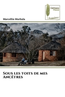 Sous les toits de mes Ancêtres 6209581773 Book Cover