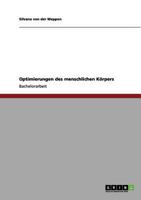 Optimierungen des menschlichen K�rpers 3640995554 Book Cover