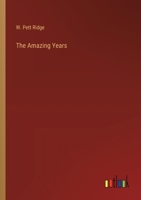 The Amazing Years (Classic Reprint) 935995019X Book Cover