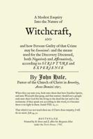 Modest Enquiry into the Nature of Witchcraft : And the Men Who Made Them 1733593713 Book Cover