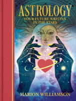 Astrology: Your future written in the stars 1398858129 Book Cover