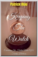 Keeping The Watch B0CS8SBFR7 Book Cover