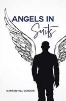 Angels in Suits 1412014298 Book Cover