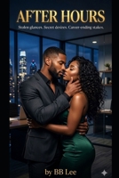 After Hours: A Black Romance Novella B0GW85FKZF Book Cover