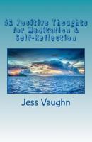 52 Positive Thoughts for Meditation & Self-Reflection: Getting Comfortable in Your Own Space 1719058911 Book Cover