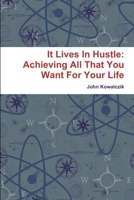 It Lives In Hustle 1312911344 Book Cover