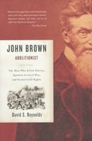 John Brown, Abolitionist: The Man Who Killed Slavery, Sparked the Civil War, and Seeded Civil Rights 0375726152 Book Cover