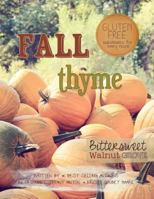 Fall Thyme: Bittersweet Walnut Grove 1492179930 Book Cover