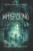 Whispering 4 (Short Ghost Stories) B0DWKKLTCW Book Cover
