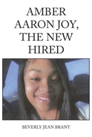 Amber Aaron Joy, the New Hired 166987754X Book Cover