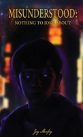 Misunderstood: Nothing To Joke About 196223133X Book Cover