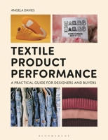 Textile Product Performance: A Practical Guide for Designers and Buyers 1350105570 Book Cover