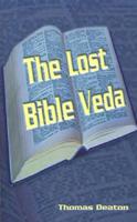 The Lost Bible Veda: The First Discourses 1588200000 Book Cover